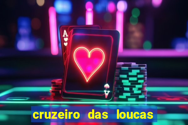 cruzeiro das loucas filme completo dublado download